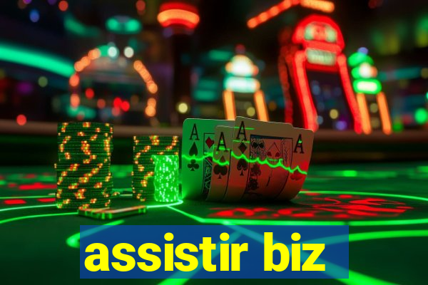 assistir biz